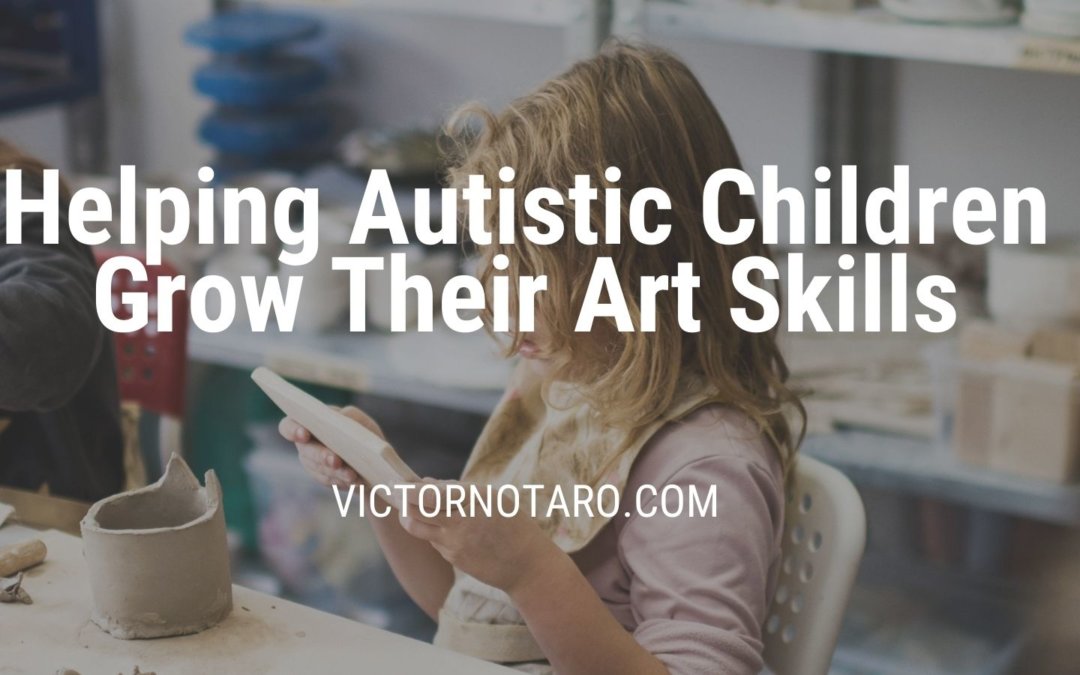 Helping Autistic Children Grow Their Art Skills