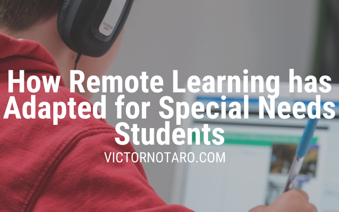 How Remote Learning Has Adapted For Special Needs Students