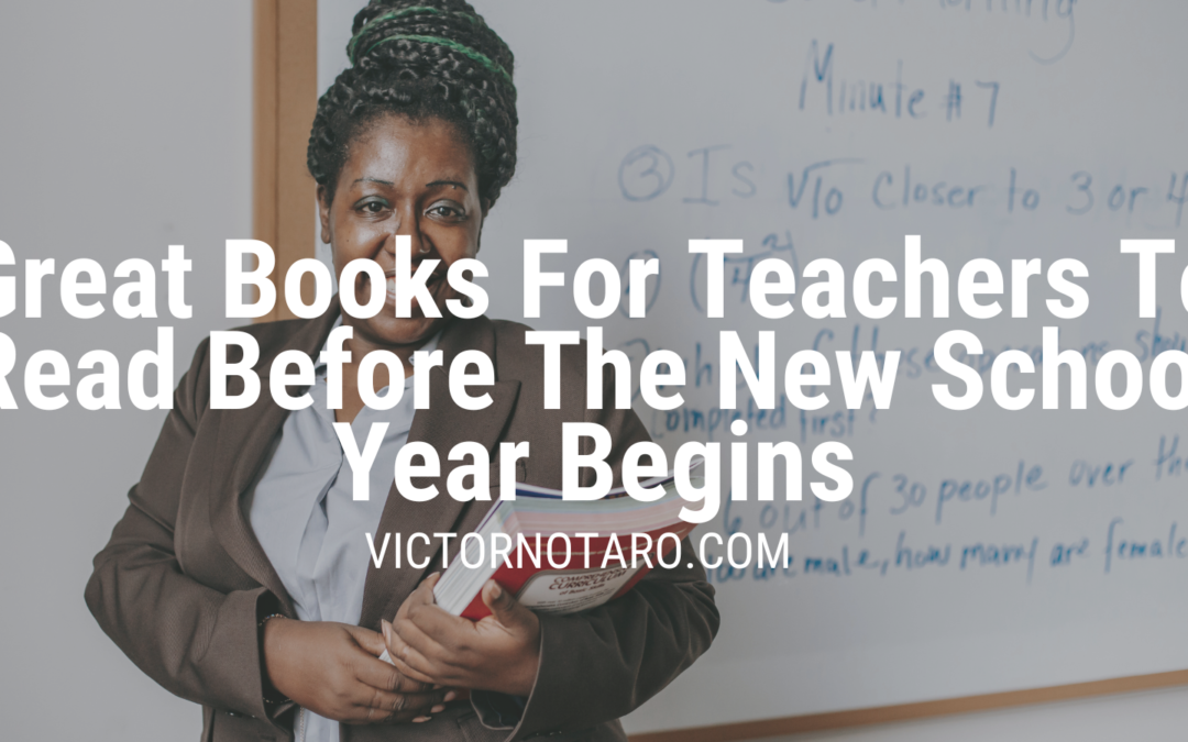 Great Books For Teachers To Read Before The New School Year Begins