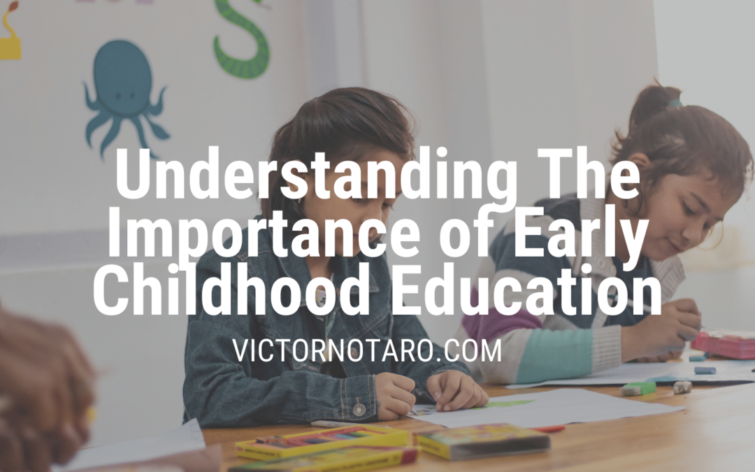 Understanding The Importance Of Early Childhood Education