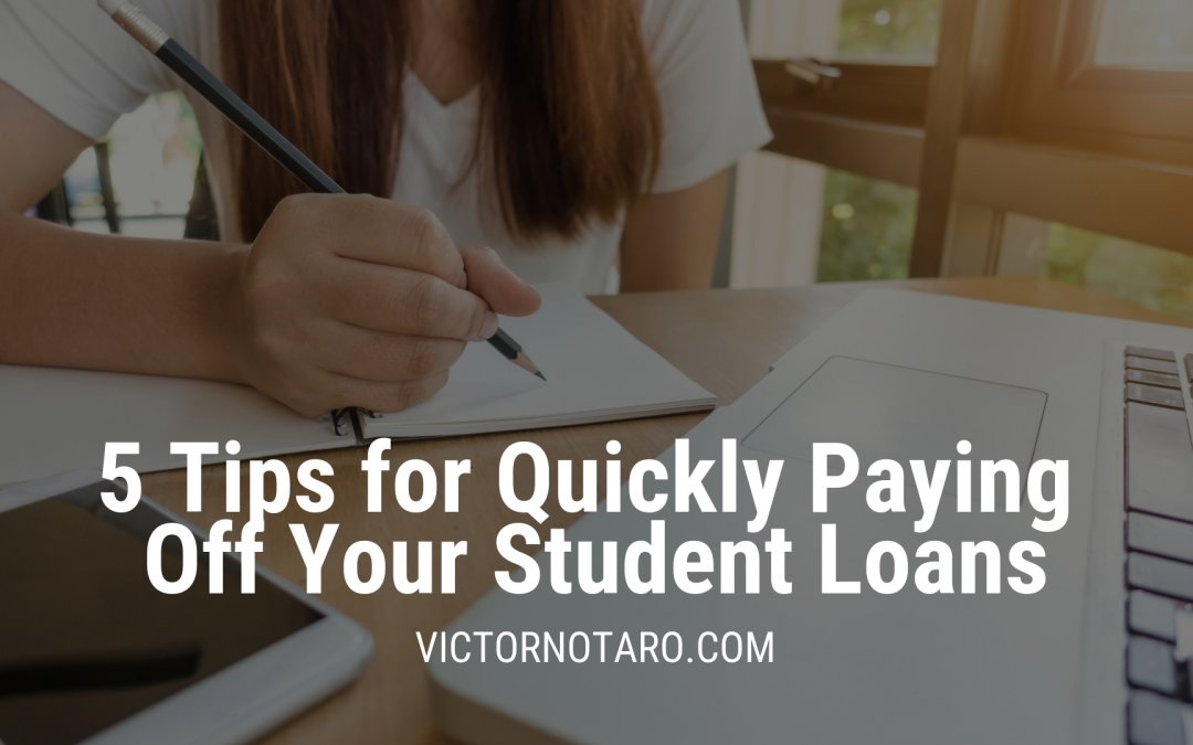 5 Tips for Quickly Paying Off Your Student Loans