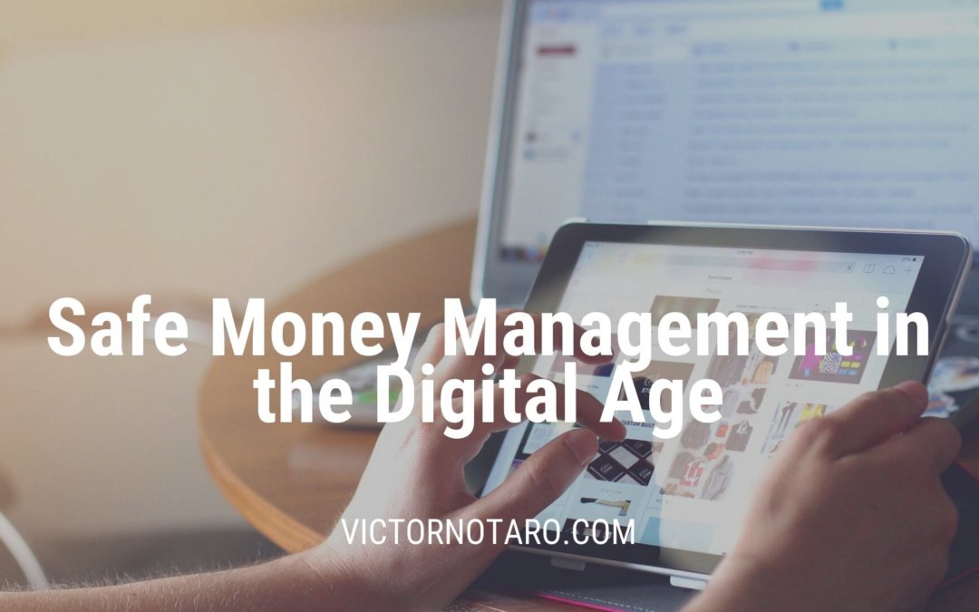 Safe Money Management in the Digital Age
