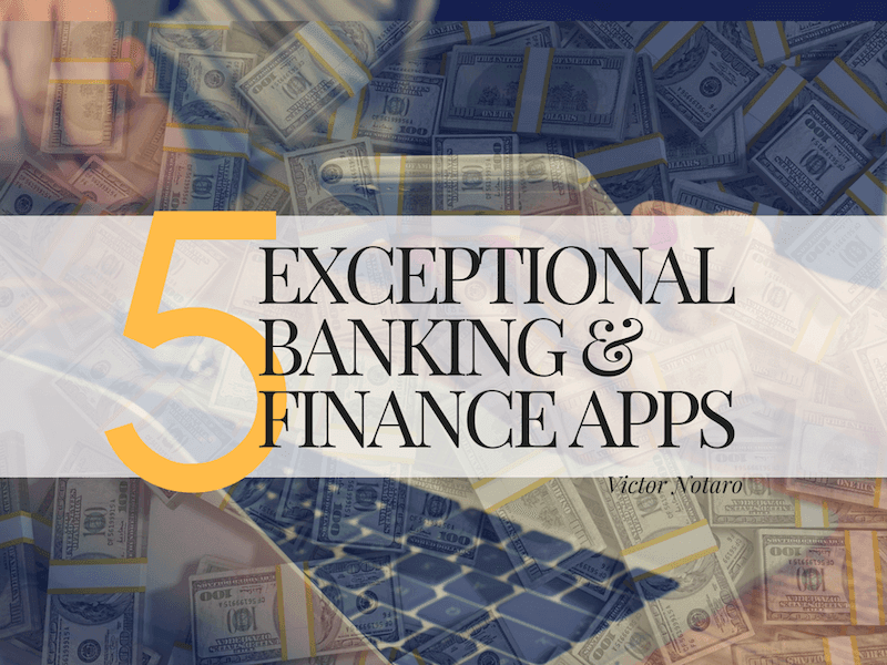 Fintech: 5 Exceptional Banking & Finance Apps
